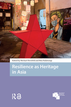 Hardcover Resilience as Heritage in Asia Book