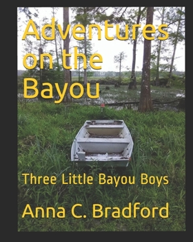 Paperback Adventures on the Bayou: The Three Little Bayou Boys Book