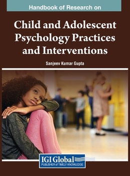 Hardcover Handbook of Research on Child and Adolescent Psychology Practices and Interventions Book