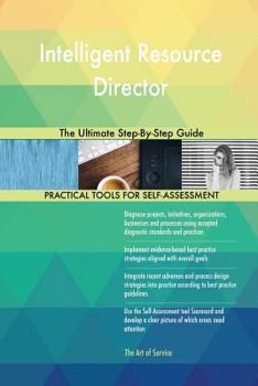 Paperback Intelligent Resource Director The Ultimate Step-By-Step Guide Book