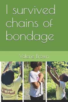 Paperback I survived chains of bondage: Poetry healing the inner woman Book