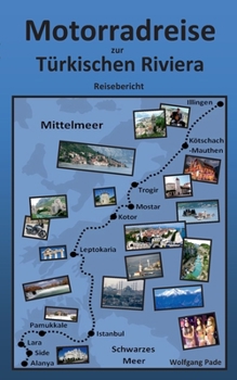 Paperback Motorradreise zur Türkischen Riviera [German] Book
