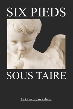 Paperback Six Pieds Sous Taire [French] Book
