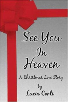 Paperback See You in Heaven: A Christmas Love Story Book