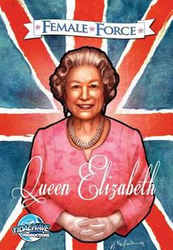 Paperback Female Force: Queen of England: Elizabeth II Book