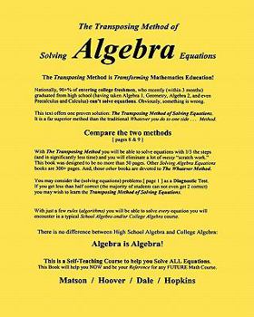 Paperback The Transposing Method of Solving ALGEBRA Equations: The Transposing Method is Transforming Mathematics Education Book