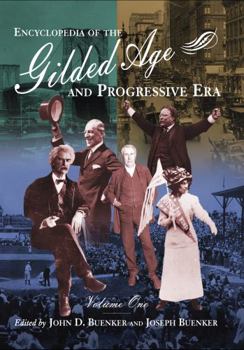 Hardcover Encyclopedia of the Gilded Age and Progressive Era Book