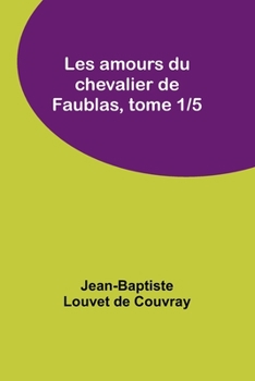 Paperback Les amours du chevalier de Faublas, tome 1/5 [French] Book