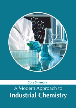 Hardcover A Modern Approach to Industrial Chemistry Book