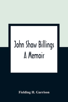 Paperback John Shaw Billings: A Memoir Book