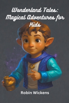 Wonderland Tales: Magical Adventures for Kids