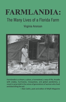 Paperback Farmlandia: The Many Lives of a Florida Farm Book