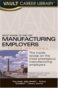 Paperback Vault Guide to the Top Manufacturing Employers Book