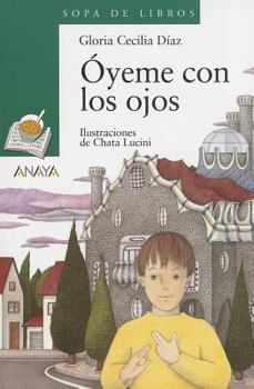 Paperback Óyeme con los ojos (Sopa de Libros / Soup of Books) (Spanish Edition) [Spanish] Book