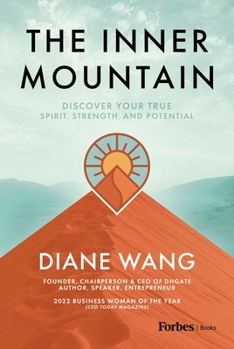 Hardcover The Inner Mountain: Discover Your True Spirit, Strength, and Potential Book