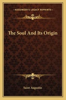 Paperback The Soul And Its Origin Book