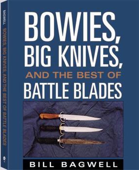 Paperback Bowies, Big Knives, and the Best of Battle Blades Book
