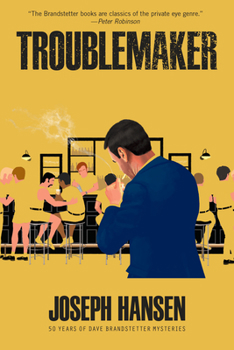 Troublemaker - Book #3 of the Dave Brandstetter