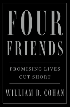 Paperback Four Friends: Promising Lives Cut Short Book