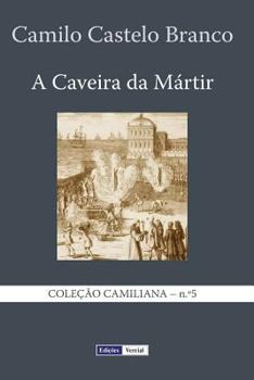 A Caveira da Mártir - Book #3 of the O Regicida