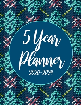 2020-2024 5 Year Planner: Beauty Flowers Knitting 60 Months Appointment Calendar 5 year Monthly Planner 8.5 x 11 Business Planners and Journal Agenda ... With Holidays and Inspirational Quotes