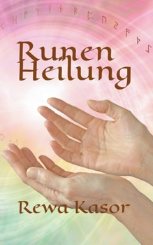 Paperback Runenheilung: Energetisches Heilen mit Runen [German] Book