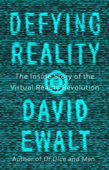 Hardcover Defying Reality: The Inside Story of the Virtual Reality Revolution Book