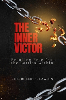 Paperback The Inner Victor: Breaking Free from the Battles Within Book