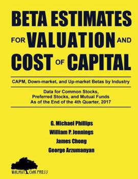 Paperback Beta Estimates for Valuation and Cost of Capital, As of the End of 4th Quarter, 2017 Book