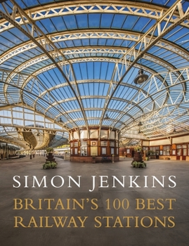 Hardcover Britain's 100 Best Railway Stations Book