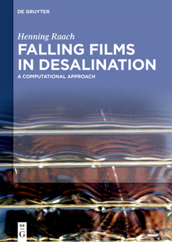 Hardcover Falling Films in Desalination: A Computational Approach Book