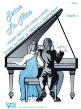 Sheet music WP58 - Twice As Nice - Original Duets For 1 Piano, 4 Hands Volume 2 Book