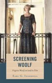 Hardcover Screening Woolf: Virginia Woolf on/and/in Film Book