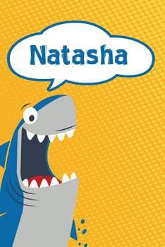Paperback Natasha: Personalized Shark Handwriting Practice Paper for Kids Notebook 120 Pages 6x9 Book