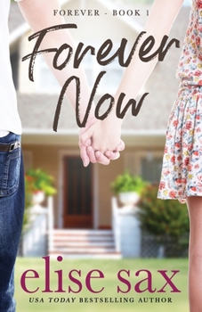 Forever Now - Book #1 of the Forever