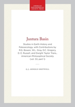 Juntura Basin: Studies in Earth History and Paleoecology. with Contributions by R.G. Bowen, W.L. Gray, D.C. Gregory, D. E. Russell, and Dwight Taylor ... of the American Philosophical Society)