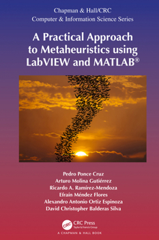 Hardcover A Practical Approach to Metaheuristics Using LabVIEW and Matlab(r) Book