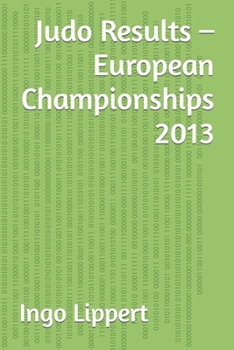 Paperback Judo Results - European Championships 2013 Book