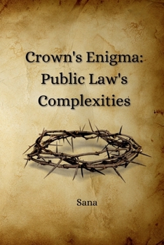 Paperback Crown's Enigma: Public Law's Complexities Book