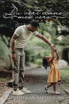 Paperback Du Vert Dans Mes Vers: Leçons À Ma Fille [French] Book
