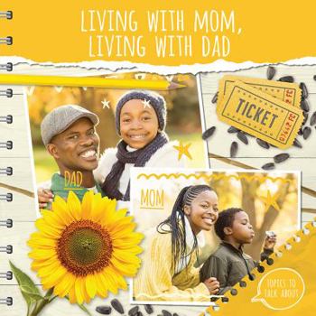 Library Binding Living with Mom, Living with Dad Book