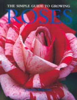 Paperback Simple Guide to Growing Roses Book
