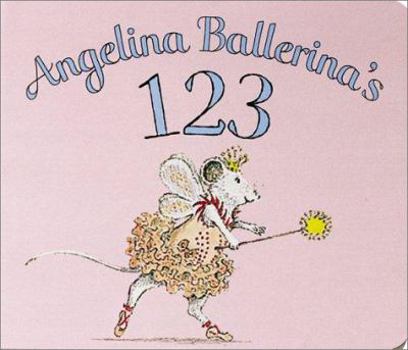 Angelina Ballerina's 123 (Angelina Ballerina) - Book  of the Angelina Ballerina