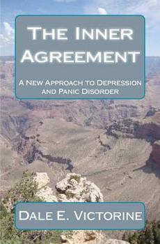 Paperback The Inner Agreement: A New Approach to Depression and Anxiety Disorder Book