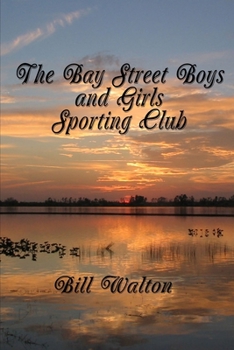 Paperback The Bay Street Boys and Girls Sporting Club Book