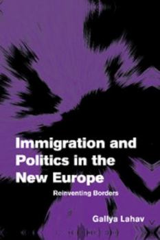 Hardcover Immigration and Politics in the New Europe: Reinventing Borders Book