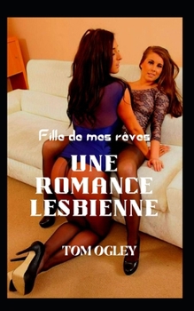 Fille de Mes R?ves: Une romance lesbienne