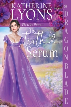 Paperback The Truth Serum: A Regency Historical Romance Book