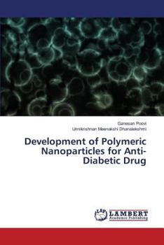 Paperback Development of Polymeric Nanoparticles for Anti-Diabetic Drug Book