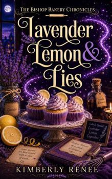 Lavender Lemon & Lies (The Bishop Bakery Chronicles)